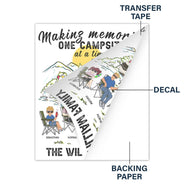 Making Memories One Campsite At A Time - Gift For Camping Family - Personalized Camping Decor, Decor Decal