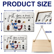 Just You Me And The Dogs - Anniversary Gift For Couples, Dog Lovers - Personalized Wood Rectangle Sign