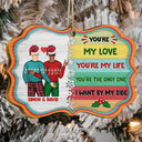 Christmas Couple You're My Love You're My Life - Gift For Couples - Personalized Medallion Wooden Ornament