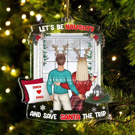 Christmas Couple Let's Be Naughty - Gift For Couples - Personalized Custom Shaped Acrylic Ornament