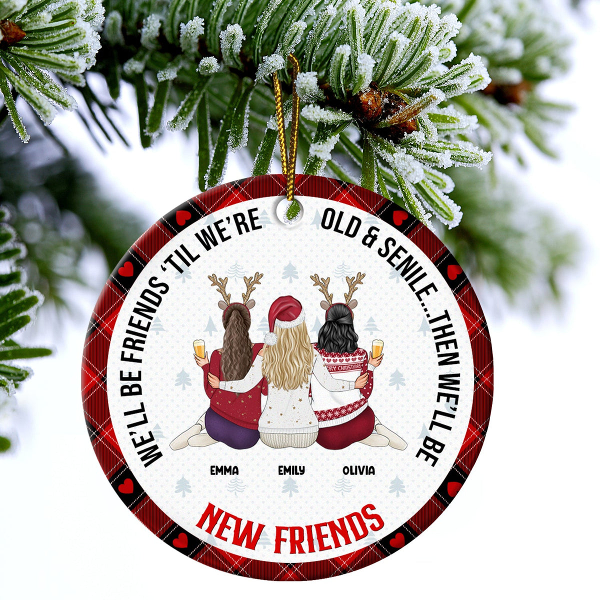 Christmas Bestie Old & Senile Then We'll Be New Best Friends - Gift For Bestie - Personalized Circle Ceramic Ornament