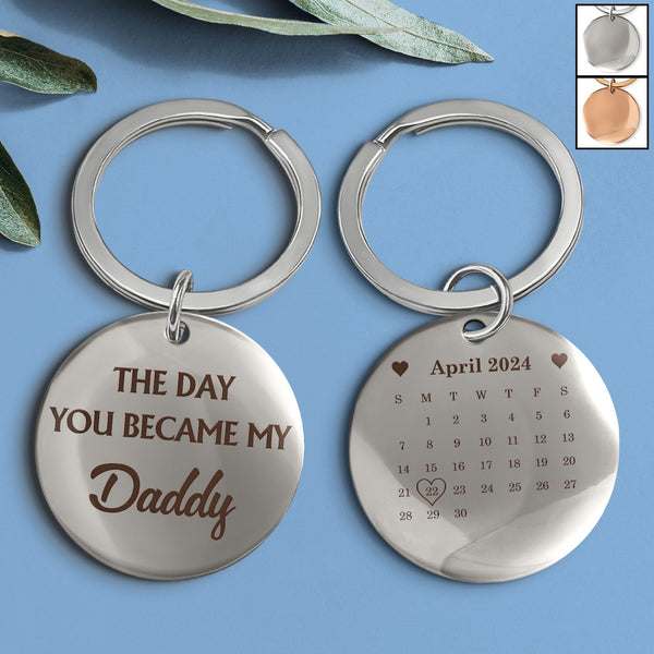Calendar The Day You Became My Daddy Hand - Gift For Father - Personalized Keyring