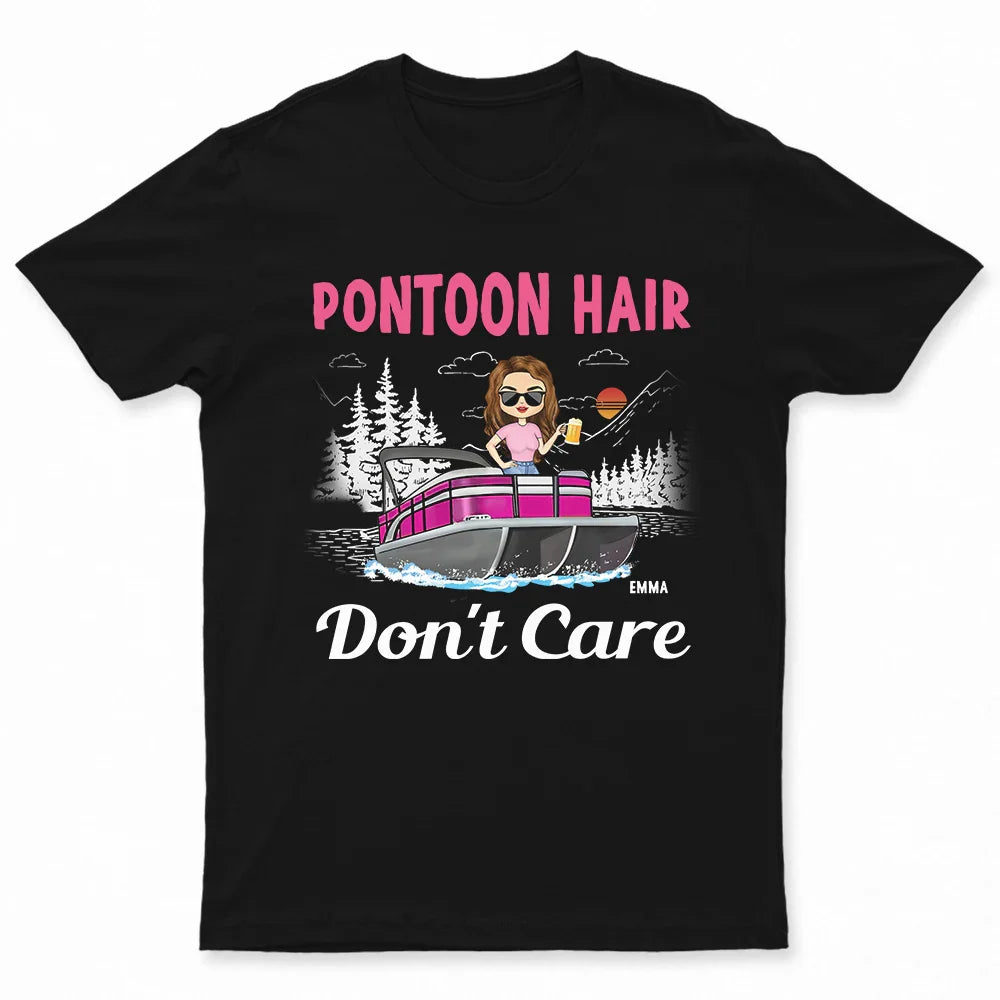 Pontoon Queen Captain Pontoon Hair Don't Care - Personalized T Shirt