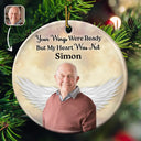 Christmas,Memorial,Sad,Custom Photo - Custom Photo Your Wings Were Ready But My Heart Was Not - Personalized Circle Ceramic Ornament