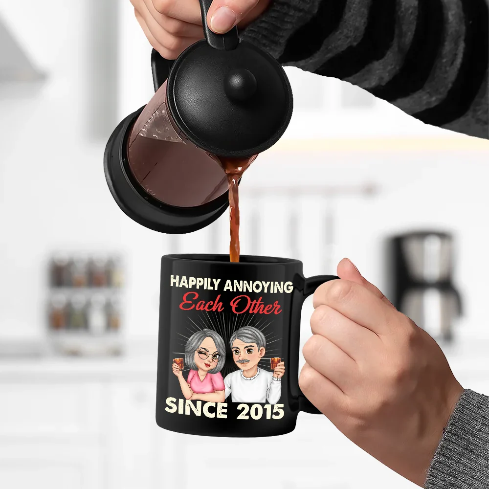 Gift For Couples, Old Couples, Gift For Husband, Gift For Wife, Gift For Boyfriend, Gift For Girlfriend - Couple Happily Annoying Each Other - Personalized Black Mug