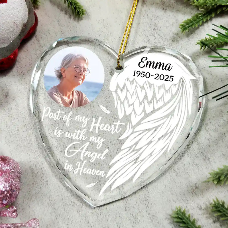 Memorial,Family,Parents,Gift For Grandparents,Sad,Christmas - Custom Photo Part Of My Heart Is With My Angel In Heaven - Personalized Heart Shaped Glass Ornament