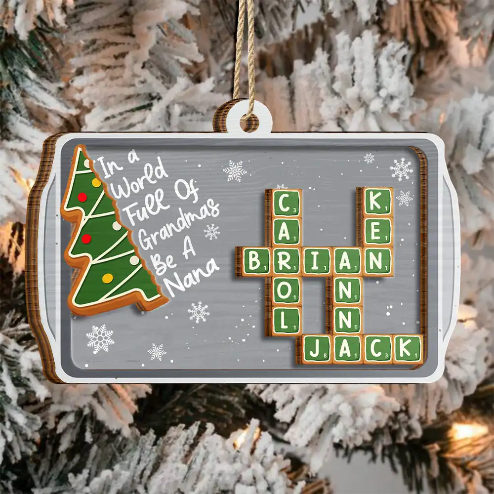 Gift For Grandma,Gift For Women,Christmas,Love - Crossword Srabble Gingerbread Cookie World Full Of Grandmas - Personalized 2-Layered Wooden Ornament