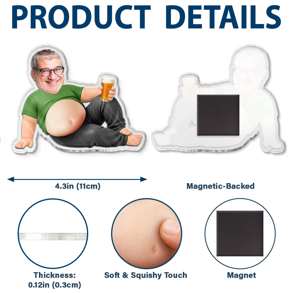 Gift For Father,Custom Photo,Humorous,Cut-Face Photo - Custom Photo Chilling Dad Bod - Personalized Squishy Acrylic Fridge Magnet