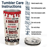 Ready With A Shovel - Gift For Bestie - Personalized Tumbler