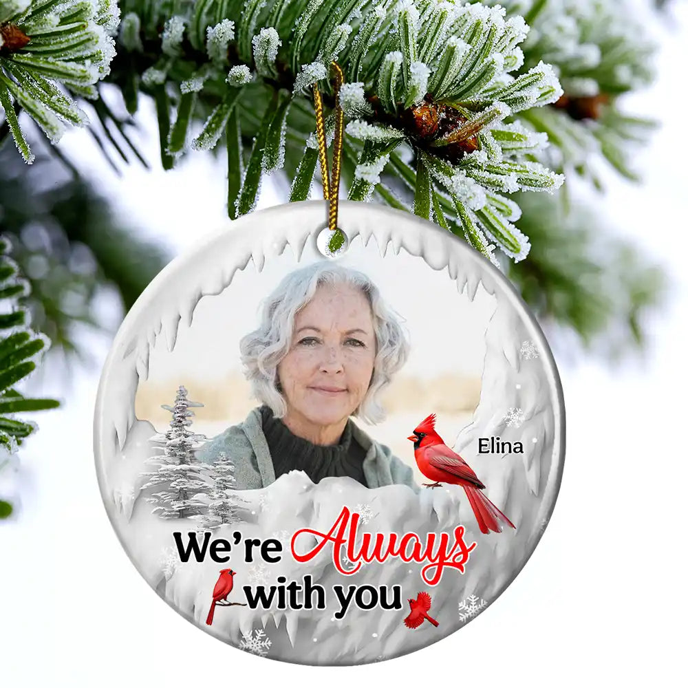Memorial - Custom Photo I'm Always With You Cardinal - Personalized Circle Ceramic Ornament