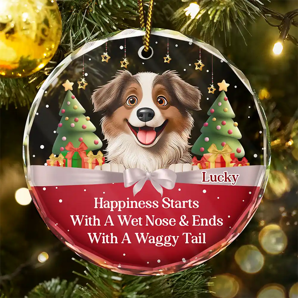 Dog Lovers, Dog Mom, Dog Dad, Dog Couple - Happiness Starts With A Wet Nose & Ends With A Waggy Tail - Personalized Circle Glass Ornament