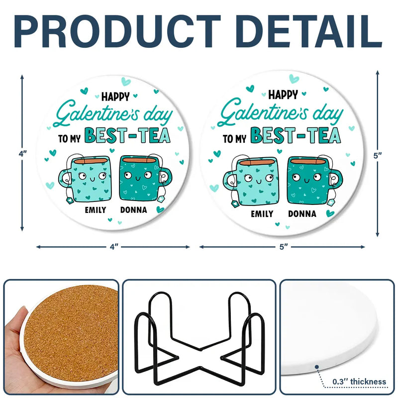 Gift For Bestie, Funny - Happy Galentines Day To My Best-Tea - Personalized Ceramic Coaster