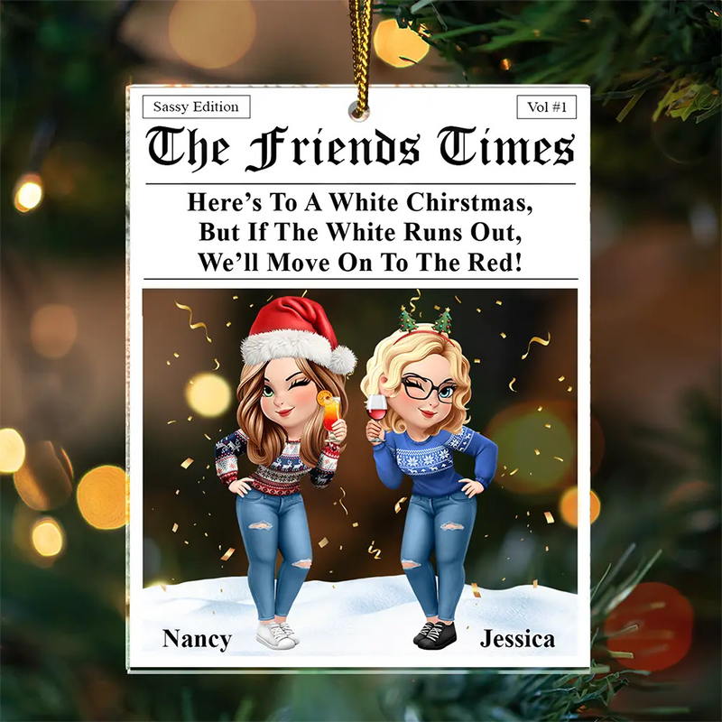 Funny, Gift For Bestie, Christmas - Here's To A White Christmas - Personalized Custom Shaped Acrylic Ornament