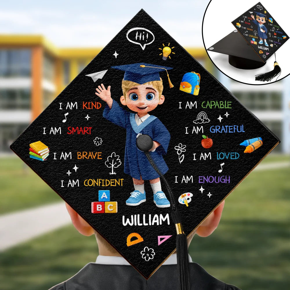 I Am A Pre-K Kindergarten Graduate - Personalized Graduation Cap Topper