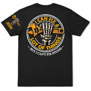 I Can Fix A Lot Of Things But I Can't Fix Stupid - Personalized T Shirt