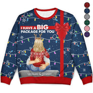 Gift For Couples, Gift For Husband, Gift For Wife, Gift For Boyfriend, Gift For Girlfriend, Funny, Christmas - I Have A Big Package For You - Personalized Unisex Ugly Sweater
