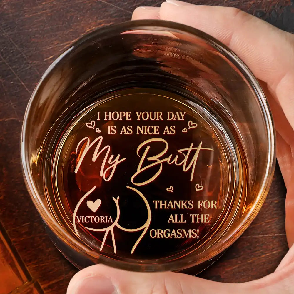 I Hope Your Day Is Nice - Personalized Engraved Whiskey Glass