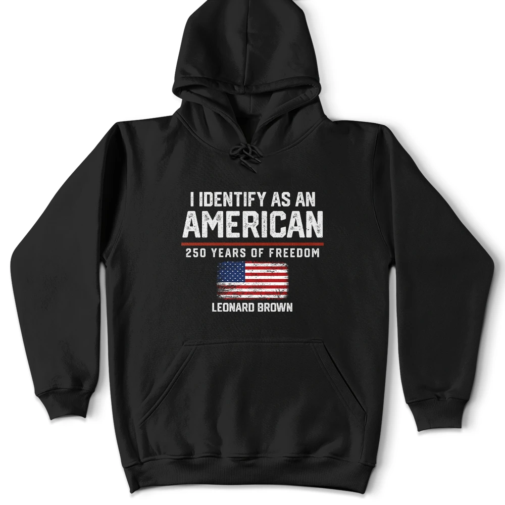 America 250th,Gift For Yourself,Gift For Women,Gift For Men,Happy,Top Market,No Custom,Independence Day - I Identify As An American 250 Years Of Freedom - T Shirt