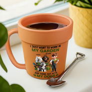Gardening,Gift For Women,Gift For Men,Pet Lovers,Pet Mom,Pet Dad,Dog Lovers,Dog Mom,Dog Dad,Happy - I Just Want To Work In My Garden - Personalized Plant Pot Ceramic Mug