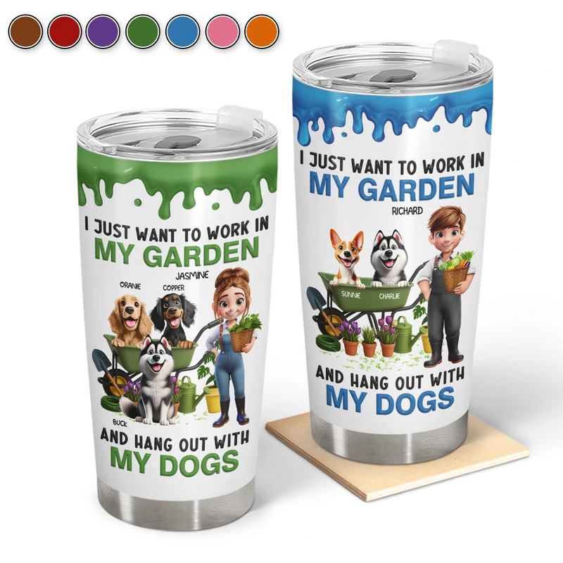 Gardening,Gift For Women,Gift For Men,Pet Lovers,Pet Mom,Pet Dad,Dog Lovers,Dog Mom,Dog Dad,Happy - I Just Want To Work In My Garden - Personalized Tumbler
