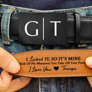Gift For Couples, Gift For Husband, Gift For Boyfriend, Love - I Licked It So It's Mine Couple Initials - Personalized Leather Belt With Engraved Buckle