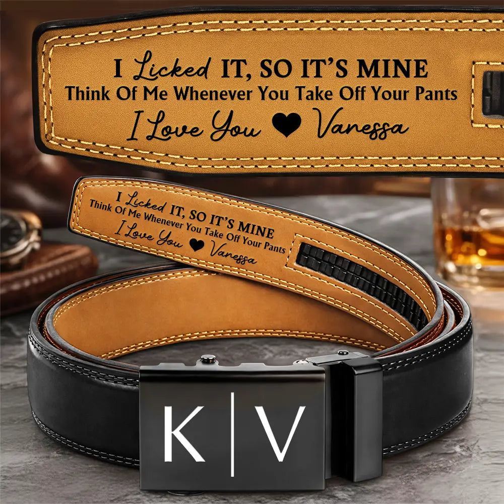 Gift For Couples, Gift For Husband, Gift For Boyfriend, Love - I Licked It So It's Mine Couple Initials - Personalized Leather Belt With Engraved Buckle