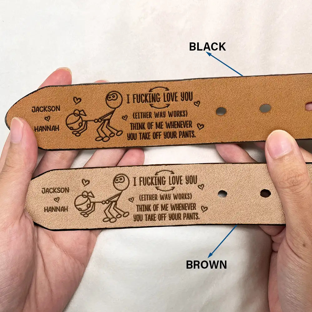 Gift For Couples,Gift For Husband,Gift For Boyfriend - I Love You Either Way - Personalized Engraved Leather Belt