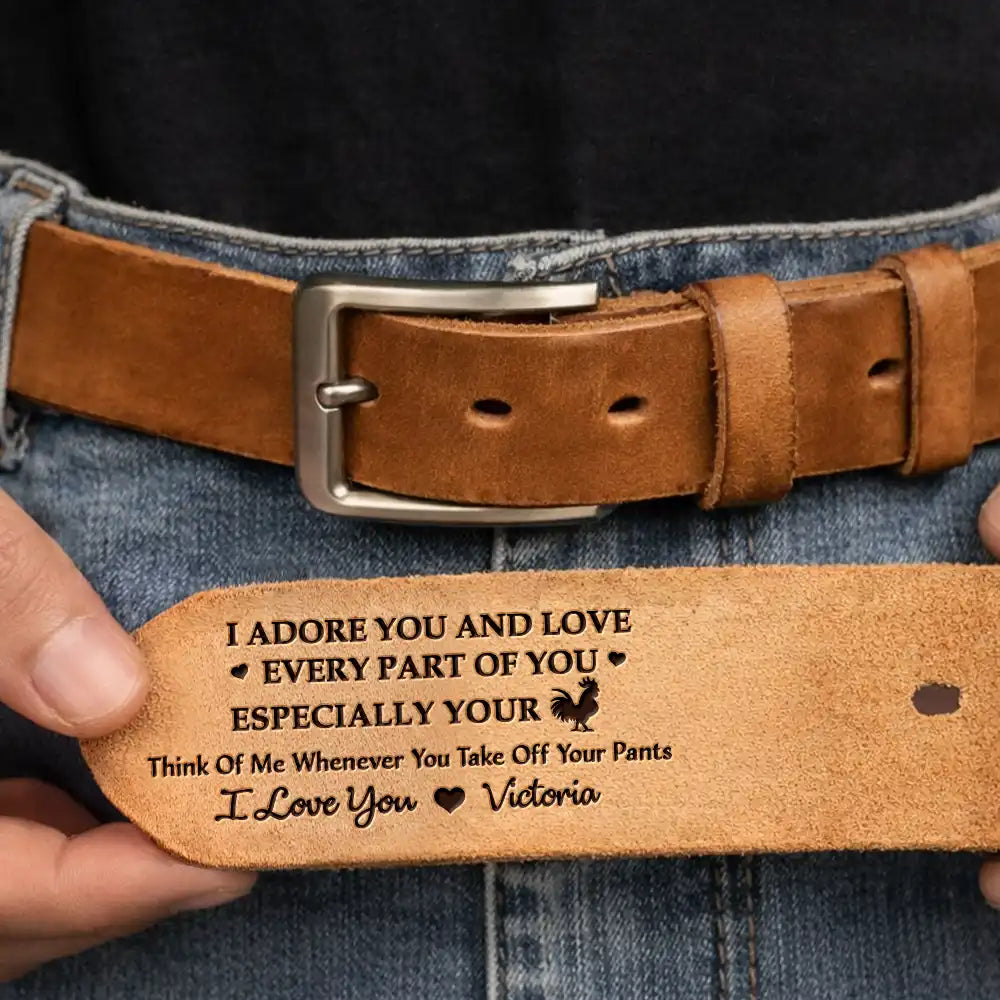 Gift For Couples,Gift For Husband,Gift For Boyfriend,Funny - I Love You For Who You Are Gift For Husband Boy Friend - Personalized Cowhide Leather Belt