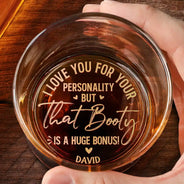 Gift For Couples, Gift For Wife, Gift For Girlfriend, Gift For Women, Funny - I Love You For Your Personality - Personalized Engraved Whiskey Glass