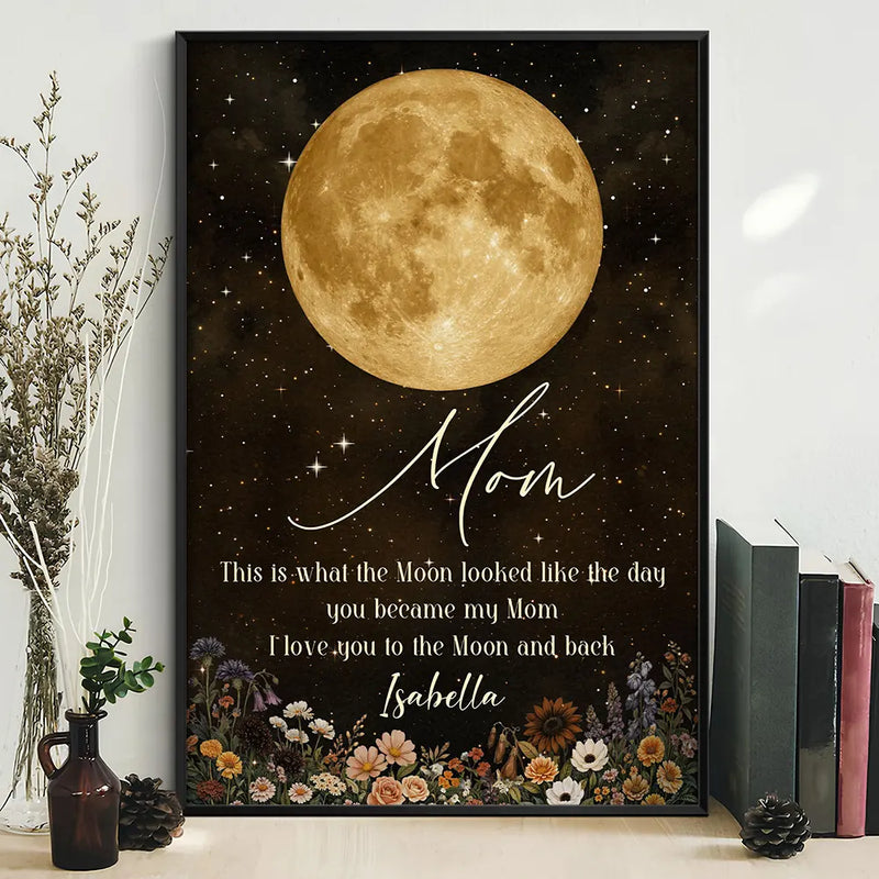 Gift For Mother, Gift For Grandma, Happy - I Love You To The Moon And Back - Personalized Poster