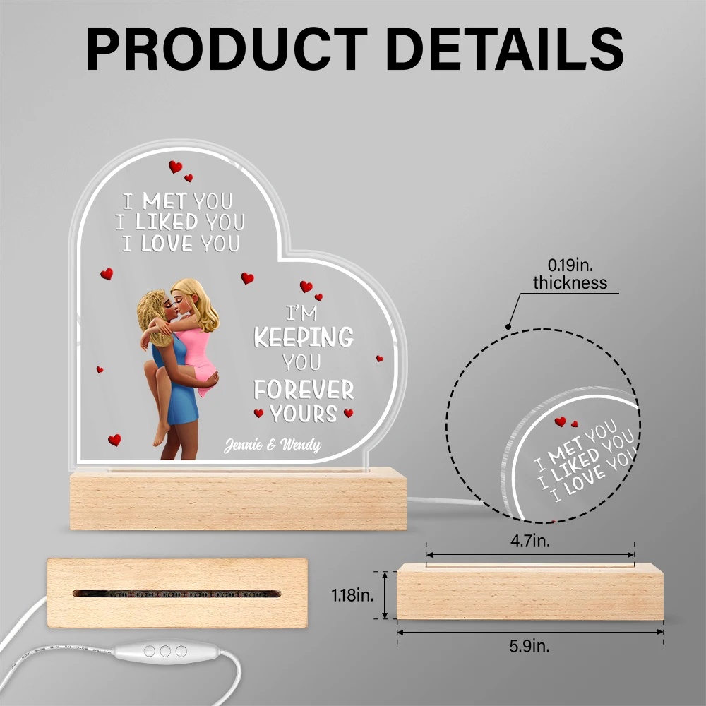 Gift For Couples,Gift For Husband,Gift For Wife,Gift For Girlfriend,LGBT,Love - I Met You Liked You Love You Forever - Personalized 3D Led Light Wooden Base