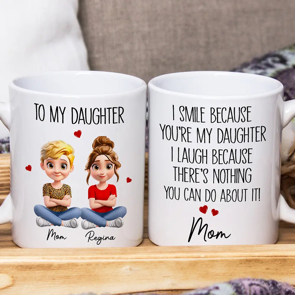 Dad,Daughters,Gift For Daughter,Mom,Sons,Gift For Son,Gift For Women,Gift For Men,Top Market,Happy - I Smile Because You Are My Daughter 3D Effect - Personalized Mug