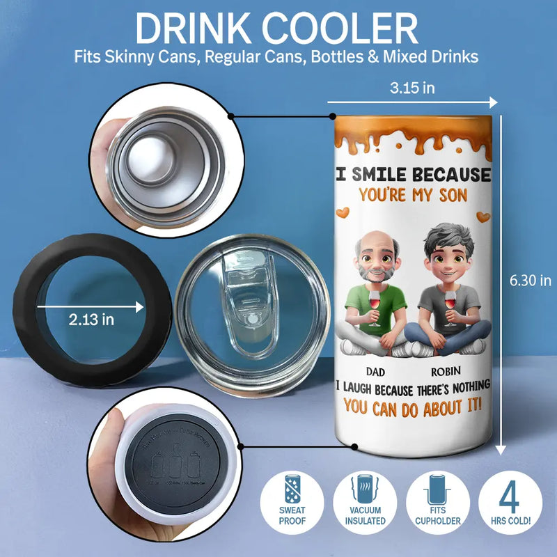 Gift For Son,Mom - Sons,Funny - I Smile Because You Are My Daughter Son - Personalized 4 In 1 Can Cooler Tumbler