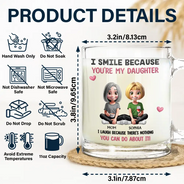 Mom,Sons,Daughters (Adult),Gift For Daughter,Gift For Son,Funny - I Smile Because You Are My Daughter Son - Personalized Glass Mug