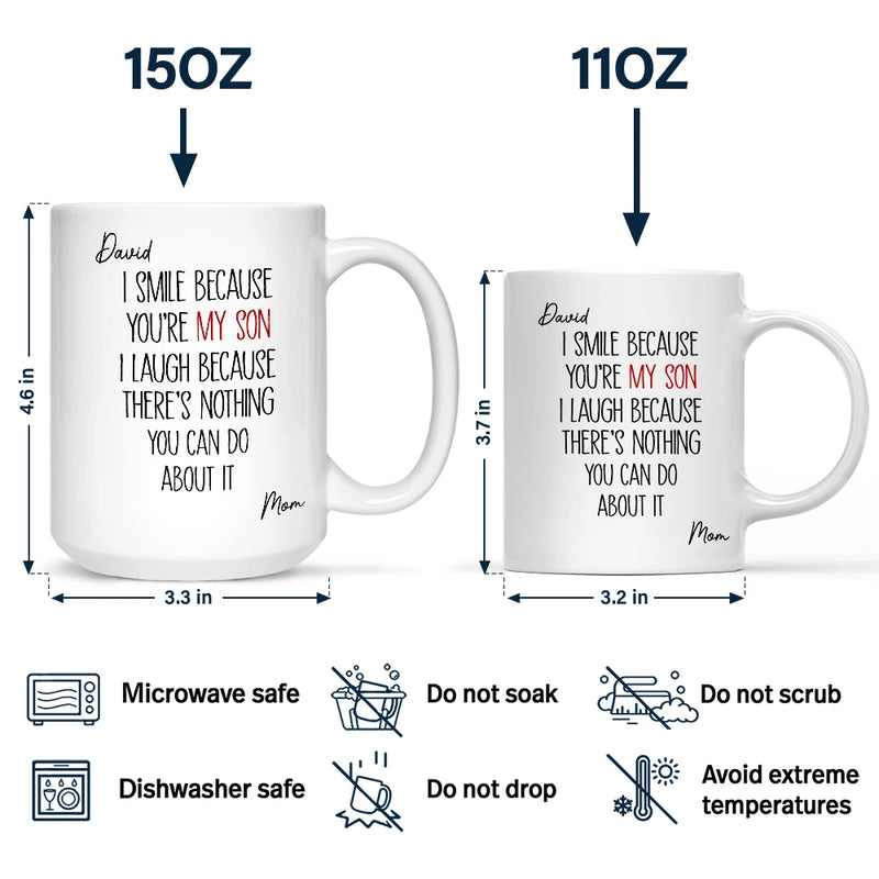 Dad - Daughters (Adult),Dad - Daughters (Young),Gift For Daughter,Mom - Daughters (Adult),Mom - Daughters (Young),Dad - Sons,Gift For Son,Mom - Sons,Gift For Women,Gift For Men,Top Market,Happy - I Smile Because You Are My Son Daughter - Personalized Mug