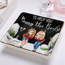 Gift For Bestie, Funny - I Would Help You Bury The Body 3D Effect Besties - Personalized Ring Dish