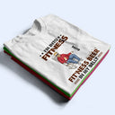 Gift For Husband,Gift For Men,Gift For Grandpa,Gift For Father,Dad's Hobby,Funny,Happy - I’m Into Fitness, Fit’ness Beer In My Belly - Personalized T Shirt
