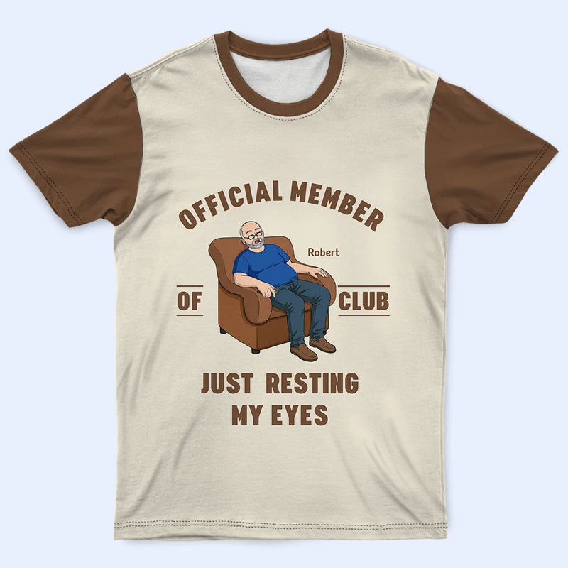 Gift For Father, Humorous, Vector - I'm Just Resting My Eyes - Personalized Full Print T Shirt