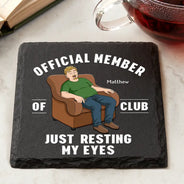 Gift For Father,Gift For Grandpa,Gift For Men,Non-Eng,Vector,Humorous - I'm Just Resting My Eyes - Personalized Slate Coaster