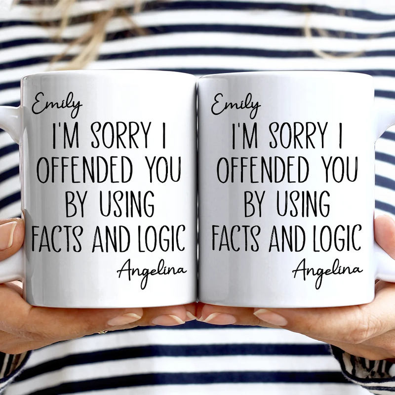 Gifts For Colleagues,Funny - I'm Sorry I Offended You - Personalized Mug