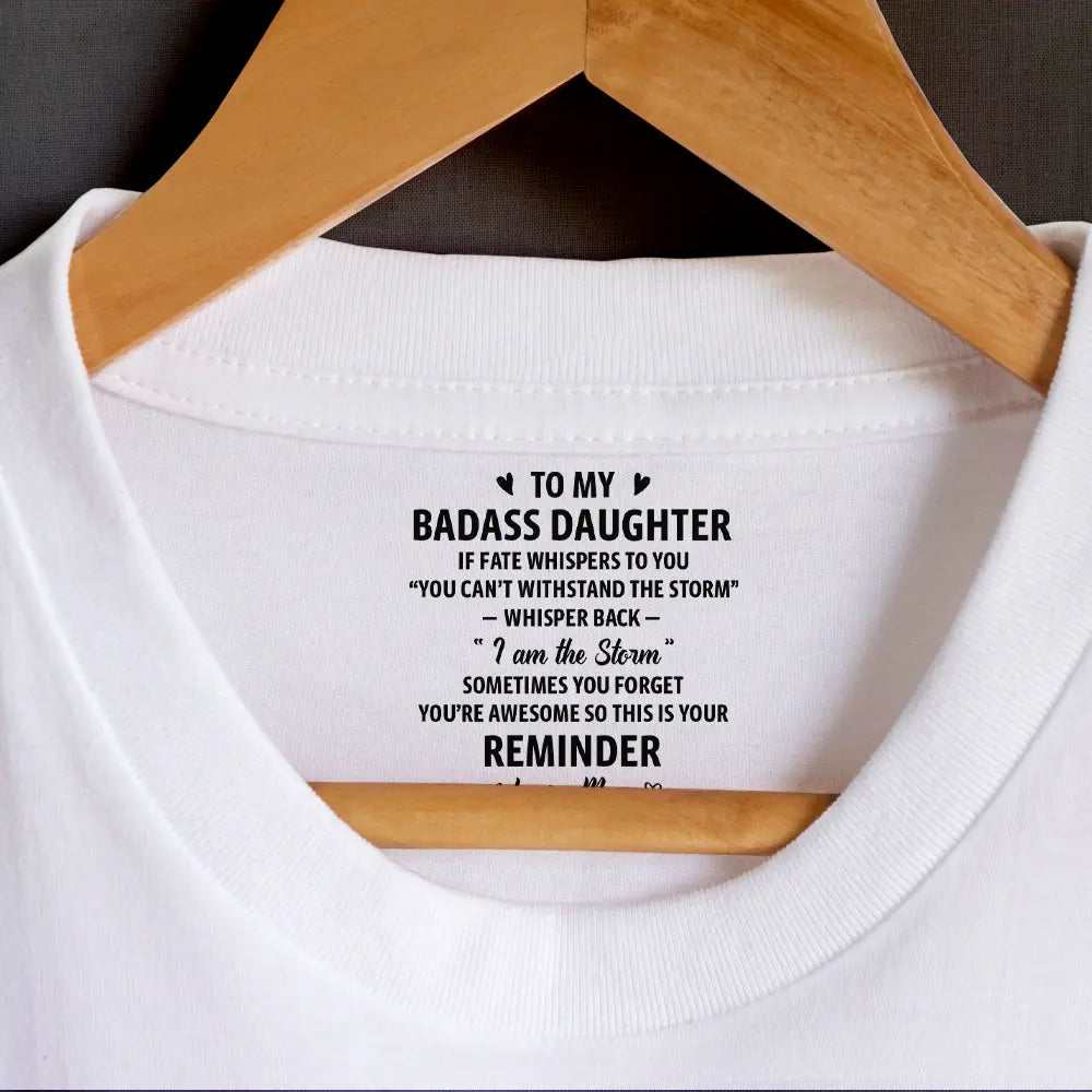 Gift For Daughter,Gift For Grandkids,Gift For Women,Gift For Men,Happy,Top Market - If Fate Whispers To You Daughter - Personalized T Shirt