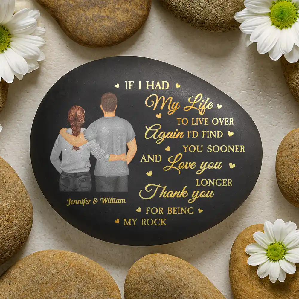 Gift For Couples,Old Couples,Gift For Husband,Gift For Boyfriend,Love - If I Had My Life To Live Over Again - Personalized Printed Rock