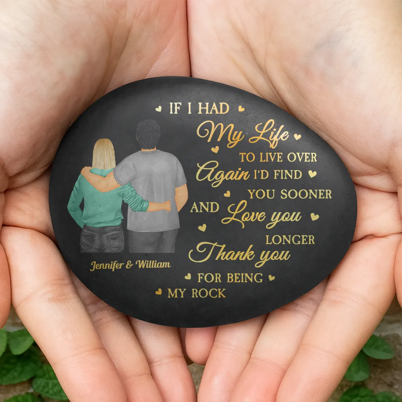 Gift For Couples,Old Couples,Gift For Husband,Gift For Boyfriend,Love - If I Had My Life To Live Over Again - Personalized Printed Rock