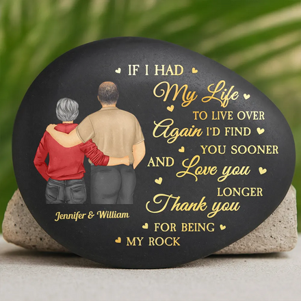 If I Had My Life To Live Over Again - Personalized Printed Rock