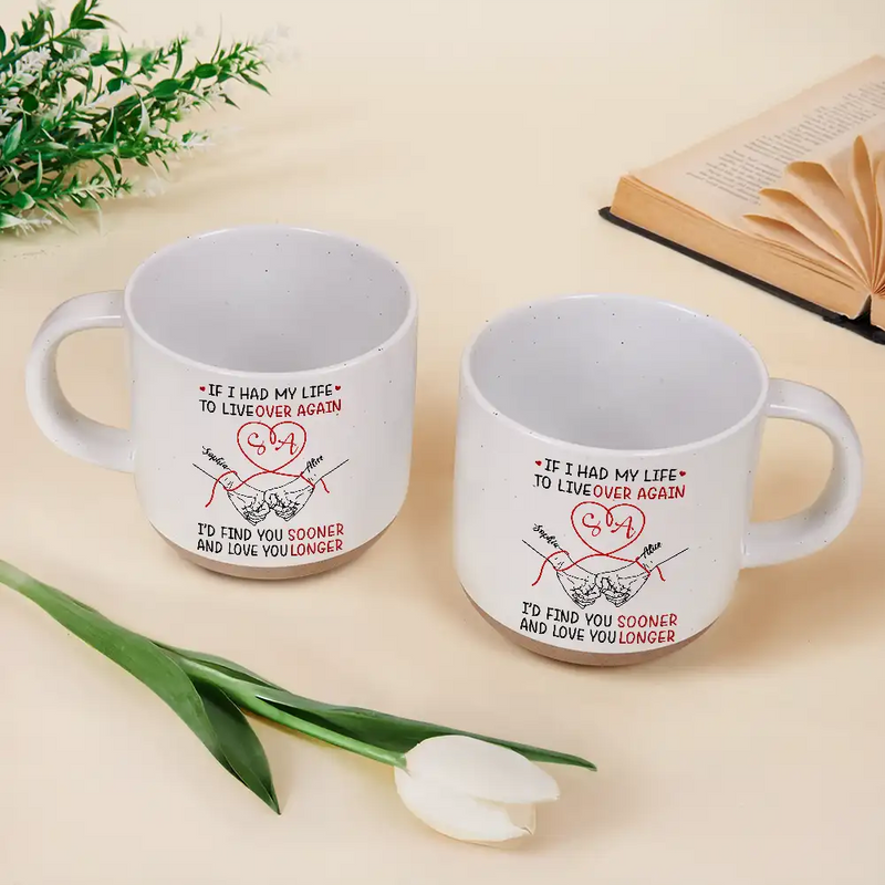 Gift For Couples,Old Couples,Gift For Husband,Gift For Wife,Gift For Boyfriend,Gift For Girlfriend,LGBT,Love - If I Had My Life To Live Over Again Couple Hands - Personalized Pottery Mug