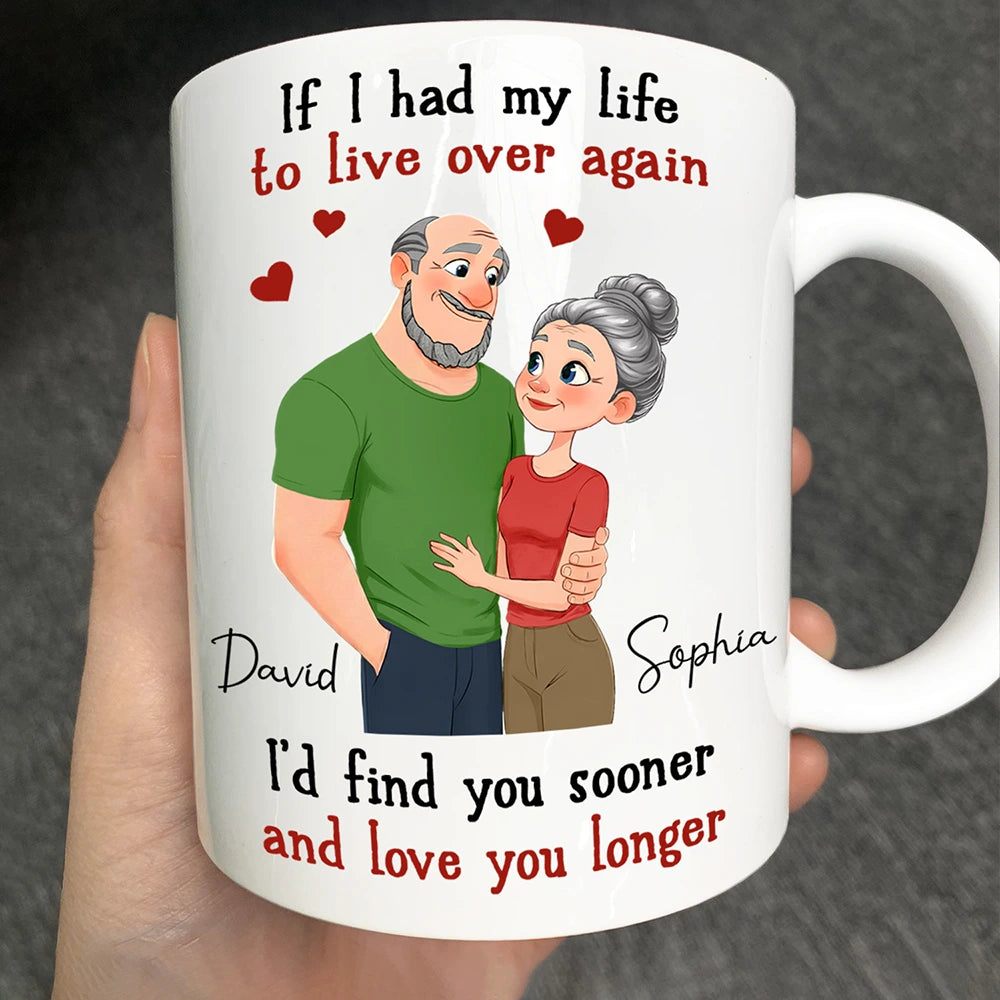 Gift For Couples,Old Couples,Gift For Husband,Gift For Wife,Love - If I Had My Life to Live Over Again Hugging Couple - Personalized Mug