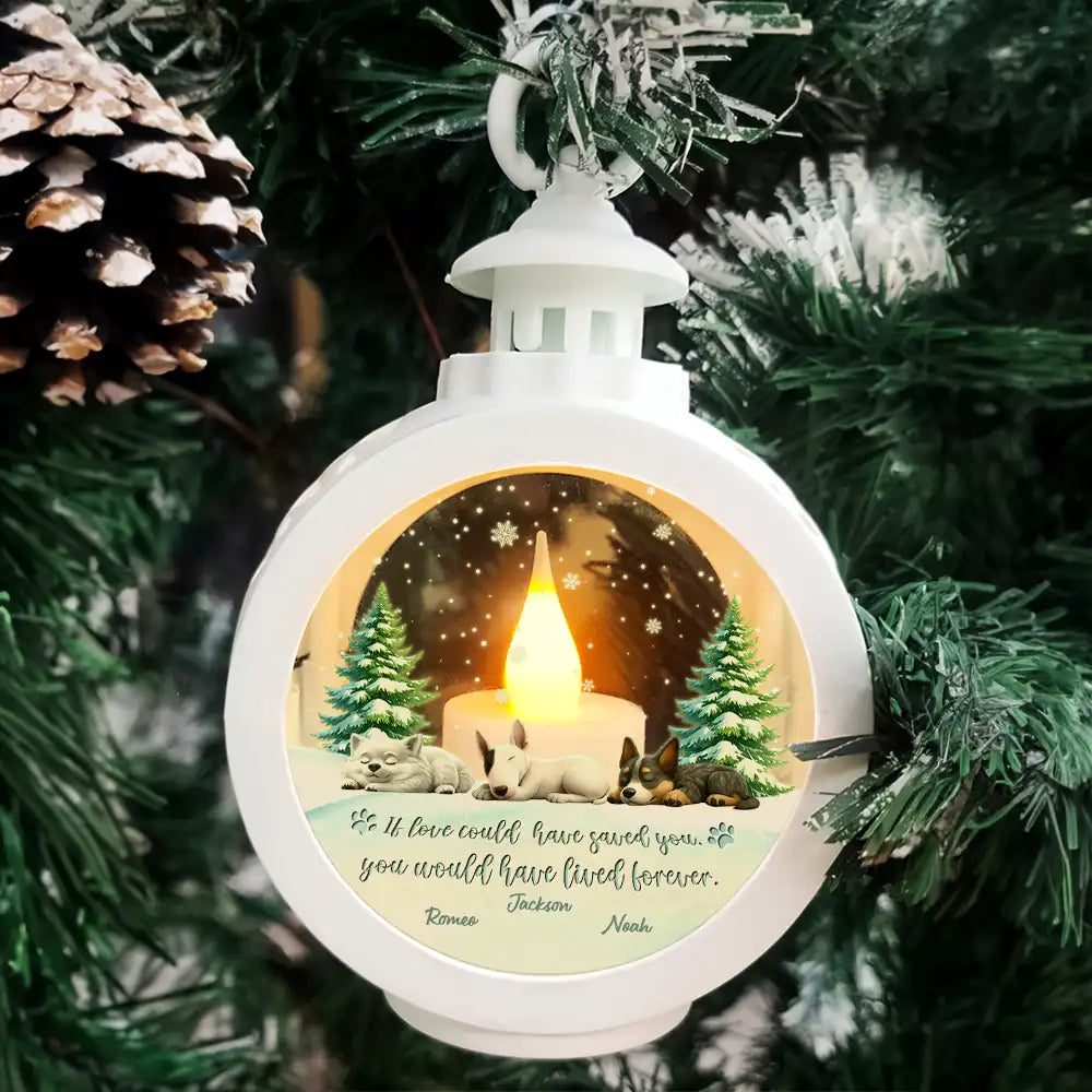 Sad, Christmas, Memorial, Dog Lovers - If Love Could Have Saved You - Personalized Candlelight Lantern Ornament