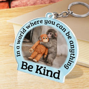 Punch Monkey,Gift For Yourself,Love,Gift For Bestie,Gift For Women,Gift For Men - In A World Where You Can Be Anything Be Kind - Personalized Acrylic Keychain