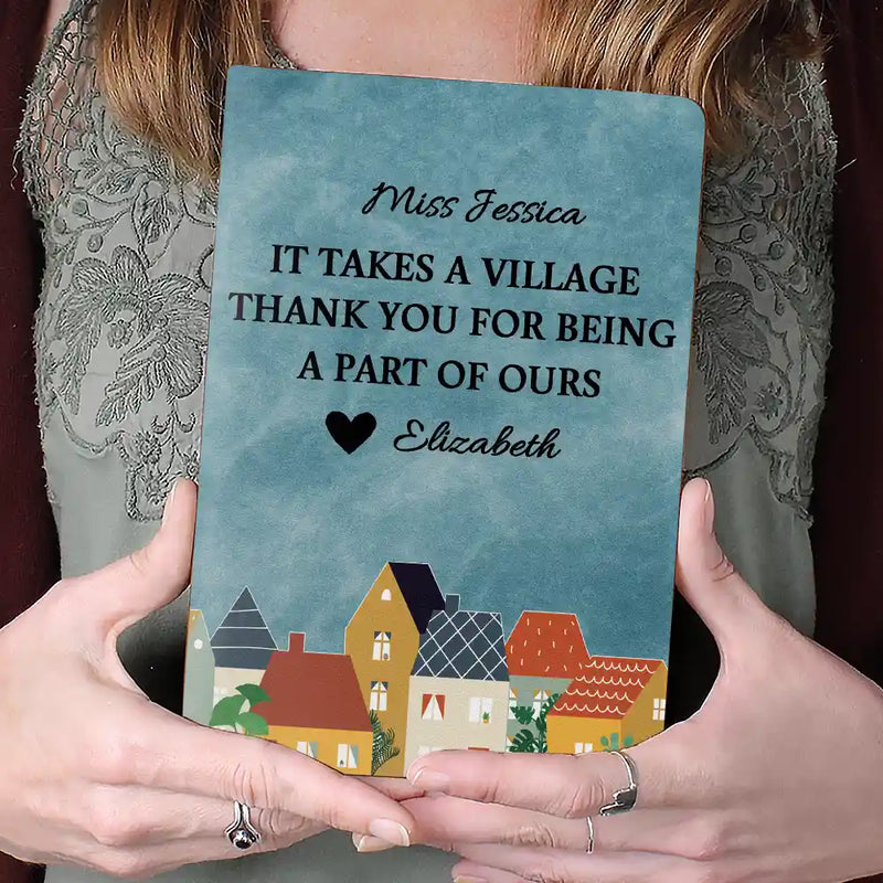 Gifts For Colleagues,Teacher,Happy - It Takes A Village Thanks You For Being A Part Of Us - Personalized Leather Journal