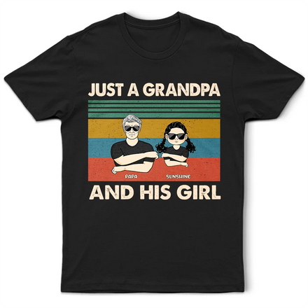 Just A Grandpa And His Granddaughter - Personalized T Shirt